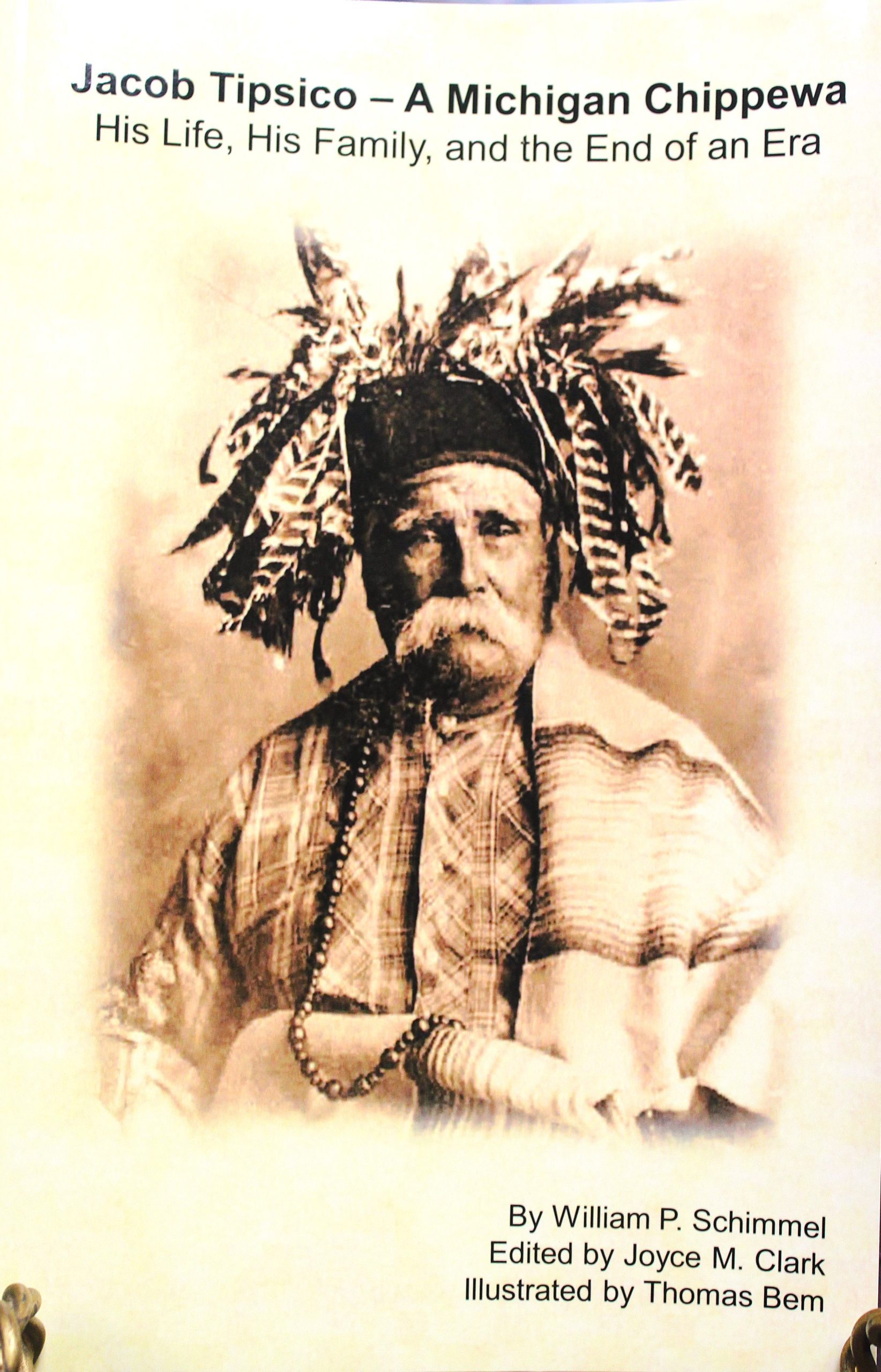 Chief Jacob Tipisco – A Michigan Chippewa by William Schimmel